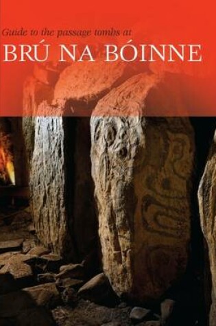 Cover of Guide to the Passage Tombs at Bru na Boinne