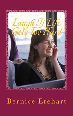 Book cover for Laugh If Life Gets Too Hard