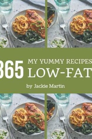 Cover of My 365 Yummy Low-Fat Recipes