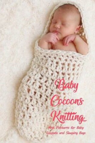 Cover of Baby Cocoons Knitting