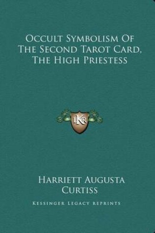 Cover of Occult Symbolism of the Second Tarot Card, the High Priestess