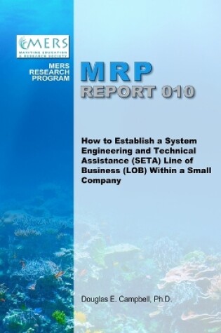 Cover of How to Establish a System Engineering and Technical Assistance (SETA) Line of Business (LOB) Within a Small Company