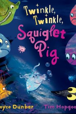Cover of Twinkle, Twinkle, Squiglet Pig