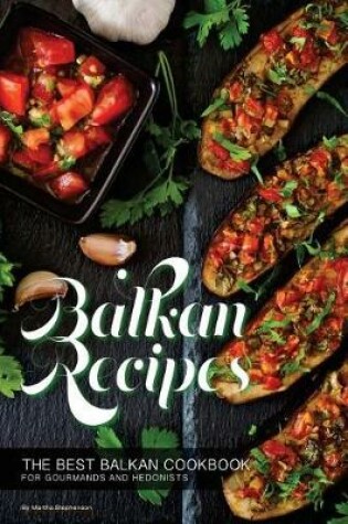 Cover of Balkan Recipes