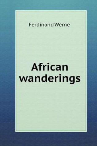 Cover of African wanderings