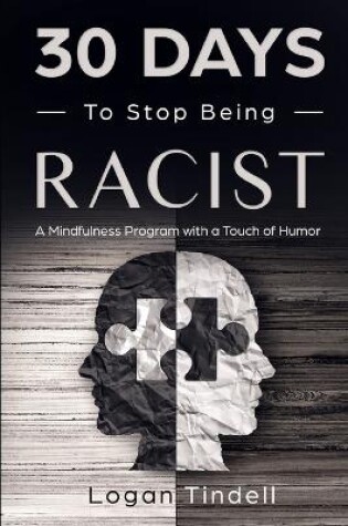 Cover of 30 Days to Stop Being Racist