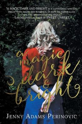 Book cover for A Magic Dark and Bright