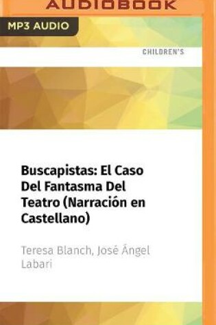 Cover of Buscapistas: El Caso del Fantasma del Teatro (Narraci�n En Castellano)
