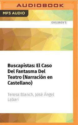 Book cover for Buscapistas: El Caso del Fantasma del Teatro (Narración En Castellano)