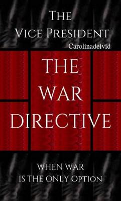 Cover of The Vice President The War Directive