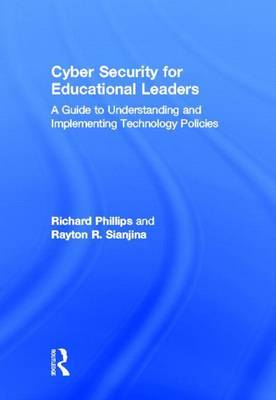 Book cover for Cyber Security for Educational Leaders: A Guide to Understanding and Implementing Technology Policies