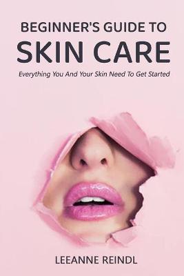 Book cover for Beginner's Guide to Skin Care