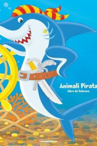 Cover of Animali Pirata Libro da Colorare 1