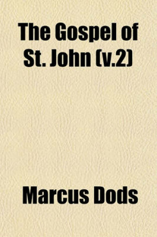 Cover of The Gospel of St. John (V.2)