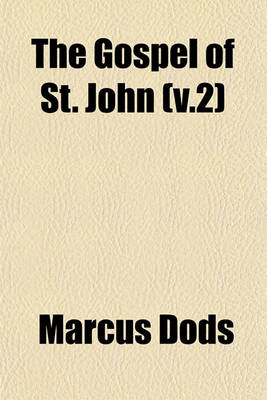 Book cover for The Gospel of St. John (V.2)