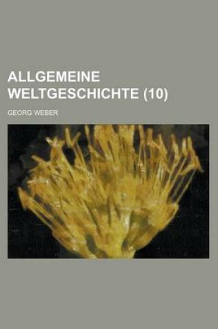 Cover of Allgemeine Weltgeschichte (10)