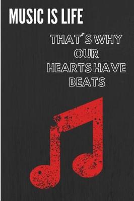 Book cover for Music Is Life That's Why Our Hearts Have Beats