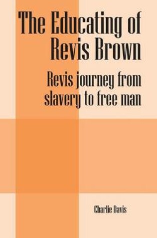 Cover of The Educating of Revis Brown