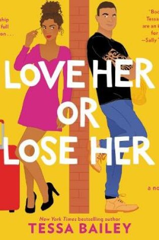 Cover of Love Her or Lose Her