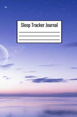 Cover of Sleep Tracker Journal