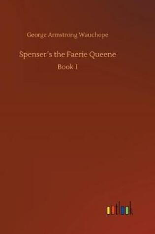 Cover of Spenser´s the Faerie Queene