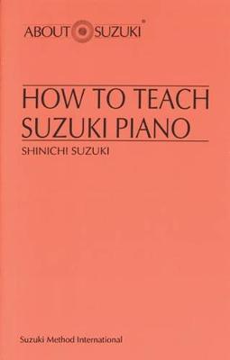 Book cover for How to Teach Suzuki Piano