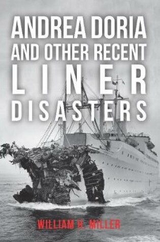 Cover of Andrea Doria and Other Recent Liner Disasters