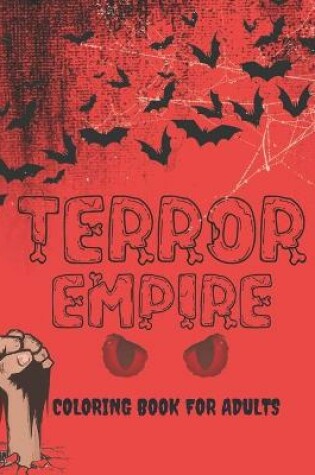 Cover of Terror Empire Coloring Book For Adults