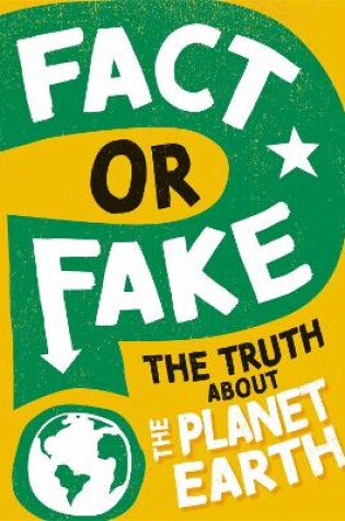 Cover of Fact or Fake?: The Truth About Planet Earth