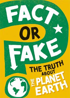 Book cover for Fact or Fake?: The Truth About Planet Earth
