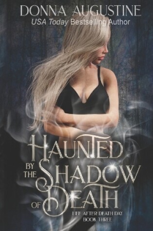 Cover of Haunted by the Shadow of Death