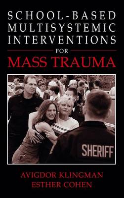 Book cover for School-Based Multisystemic Interventions For Mass Trauma