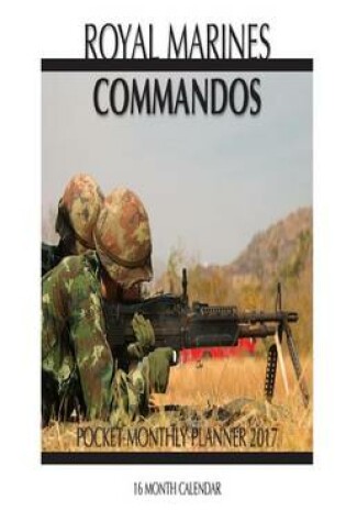 Cover of Royal Marines Commandos Pocket Monthly Planner 2017