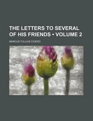 Book cover for The Letters to Several of His Friends (Volume 2)