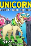 Book cover for Unicorn Activity Book For Kids