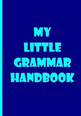 Book cover for My Little Grammar Handbook - Journal