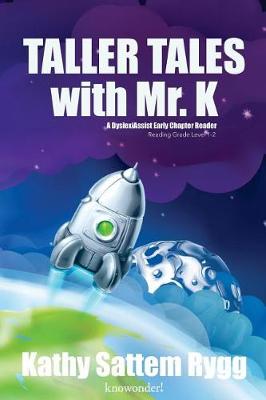 Book cover for Taller Tales with Mr. K (a Dyslexiassist Reader)