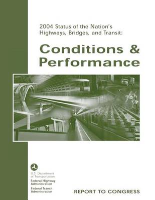 Book cover for 2004 Status of the Nation's Highways, Bridges, and Transit