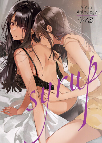 Book cover for Syrup: A Yuri Anthology Vol. 3