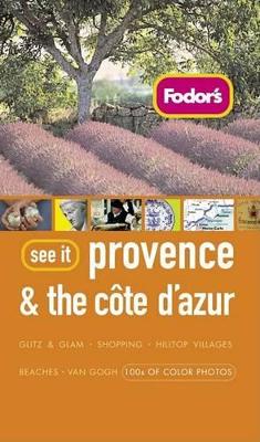 Book cover for Fodor's See It Provence and the Cote d'Azur, 2nd Edition