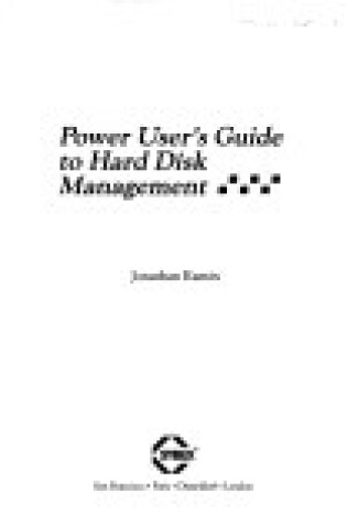 Cover of Power Users' Guide to Hard Disc Management