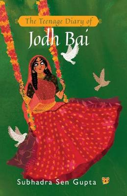 Book cover for The Teenage Diary of Jodh Bai