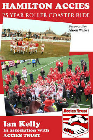 Cover of Hamilton Accies 25 Year Roller Coaster Ride