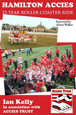 Book cover for Hamilton Accies 25 Year Roller Coaster Ride
