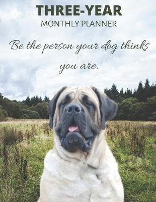 Book cover for Three Year Monthly Planner Starting 2020 Agenda with Weekly Plan Space - Best Gift For Dog Owner - Funny English Mastiff Appointment Book for 2021 & 2022