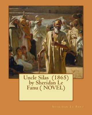 Book cover for Uncle Silas (1865) by Sheridan Le Fanu ( NOVEL)