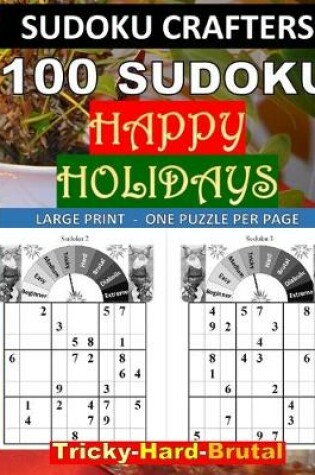 Cover of 100 SUDOKU Happy Holidays Tricky - Hard - Brutal