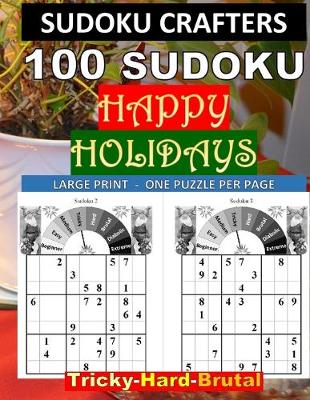 Book cover for 100 SUDOKU Happy Holidays Tricky - Hard - Brutal