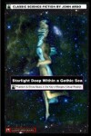 Book cover for Starlight Deep Within a Gothic Sea (a Science Fiction Novel)