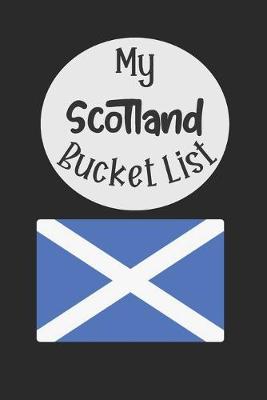 Book cover for My Scotland Bucket List